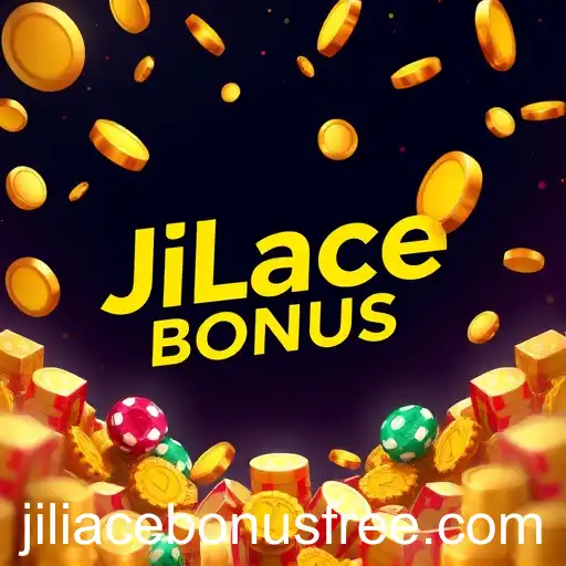 Jiliace free bonus
