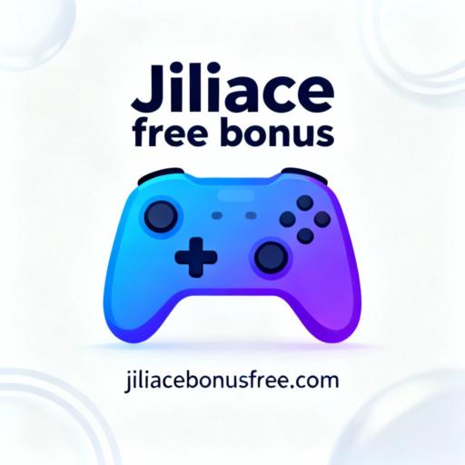 Jiliace free bonus